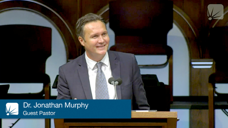 Pulpit Guest: Dr. Jonathan Murphy