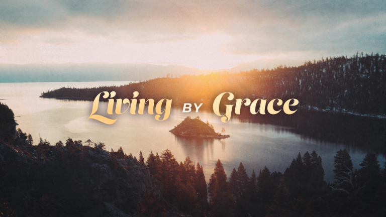 Living by Grace