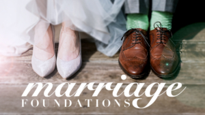 Marriage Foundations