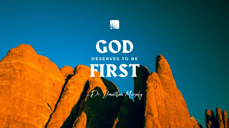 quote: "God deserves to be first."