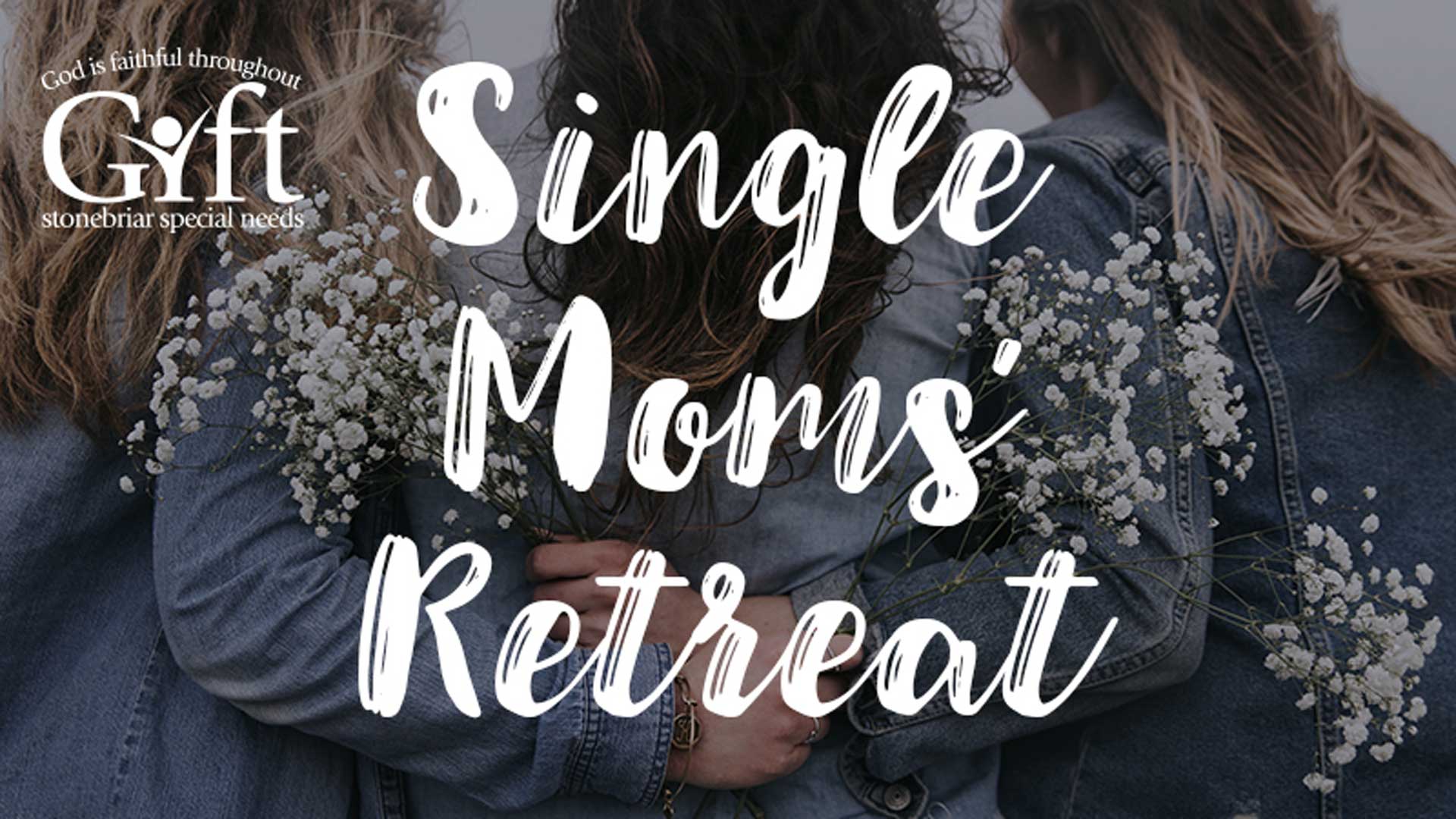 Single Moms’ Retreat 