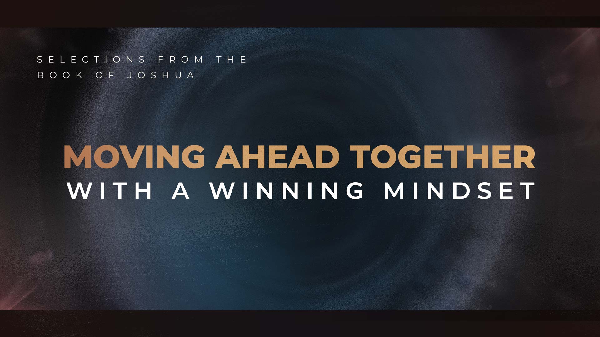 Moving Ahead Together With a Winning Mindset