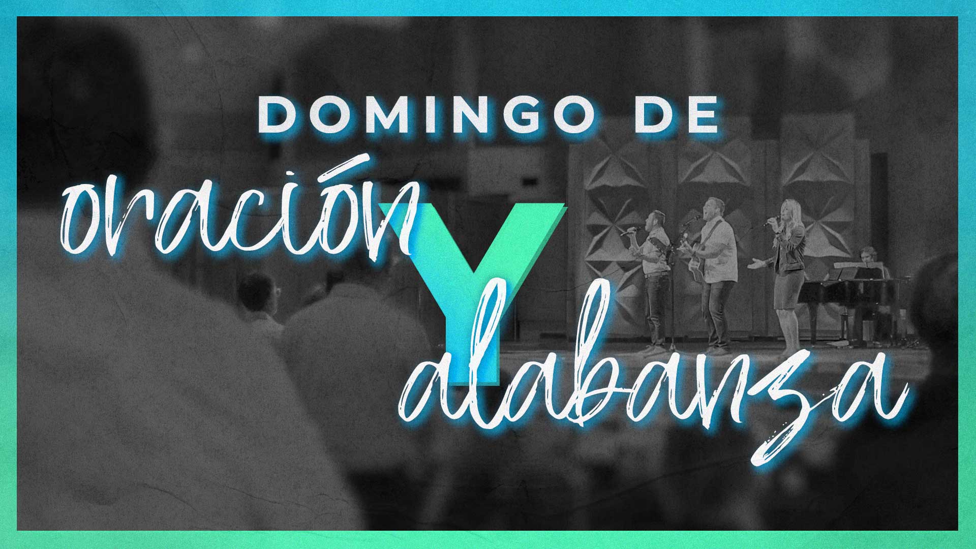 Domingo de oración y alabanza