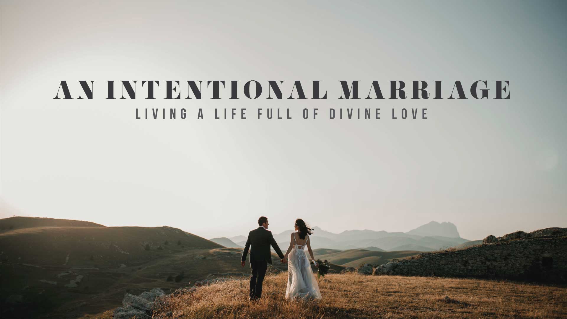 An Intentional Marriage