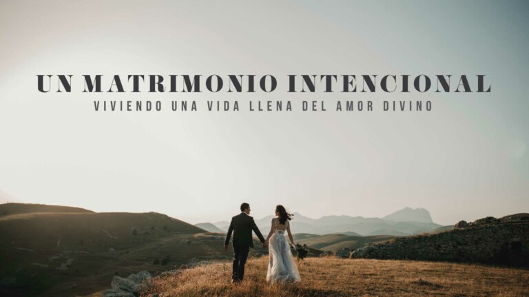 Un matrimonio intencional