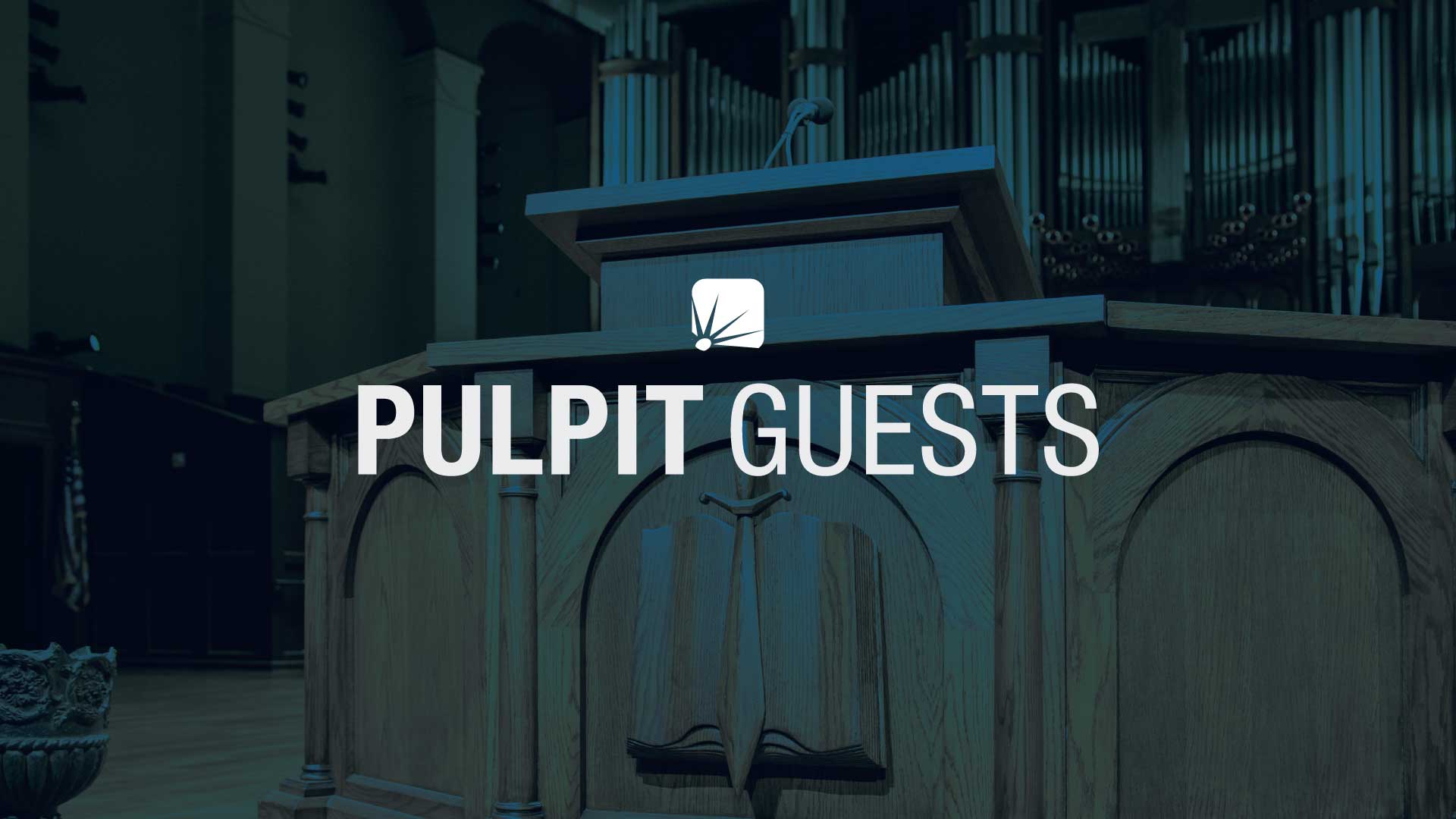 Pulpit Guests