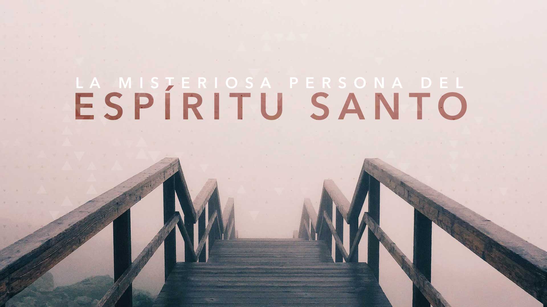 La misteriosa Persona del Espíritu Santo