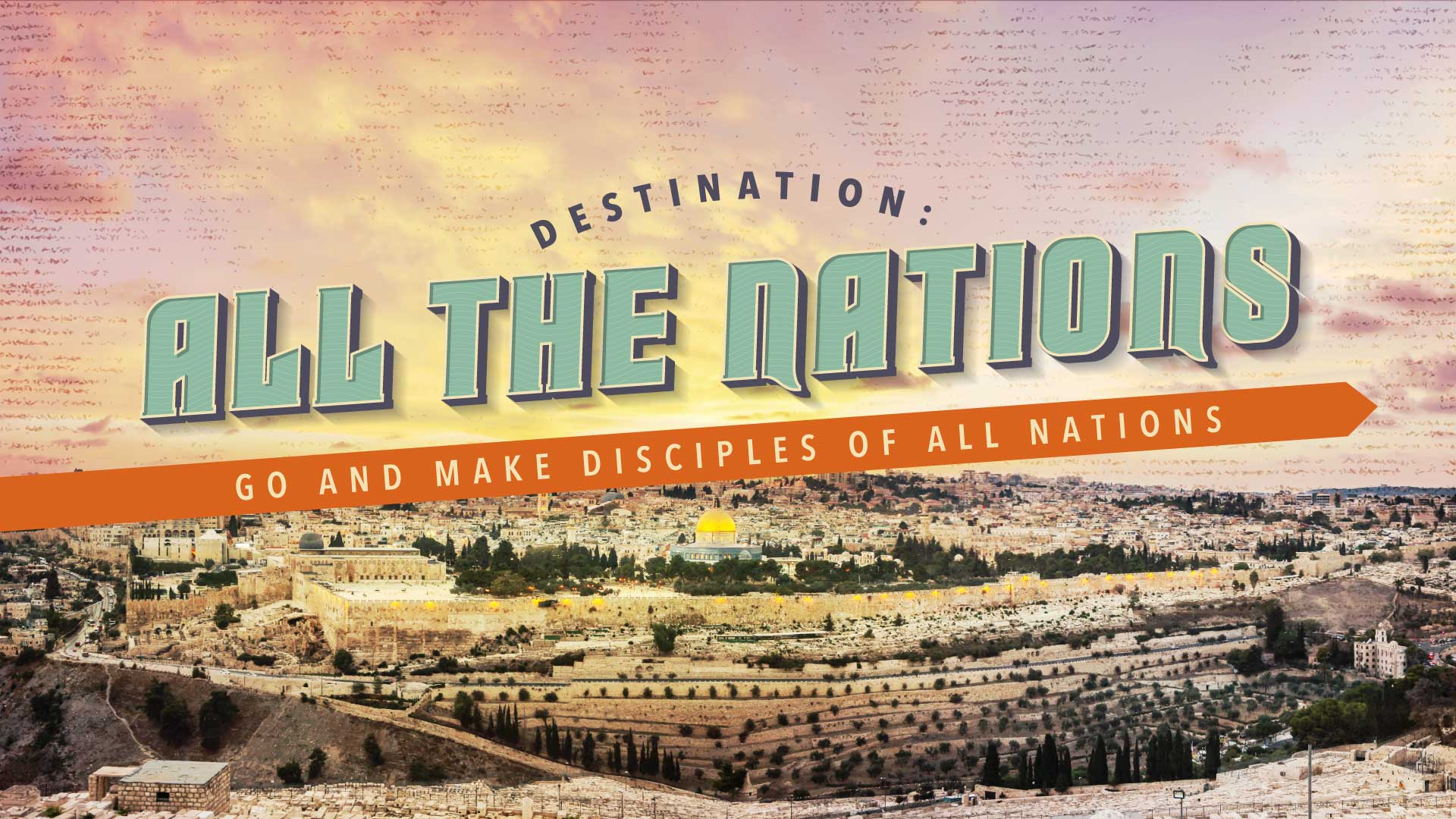 Destination: All the Nations