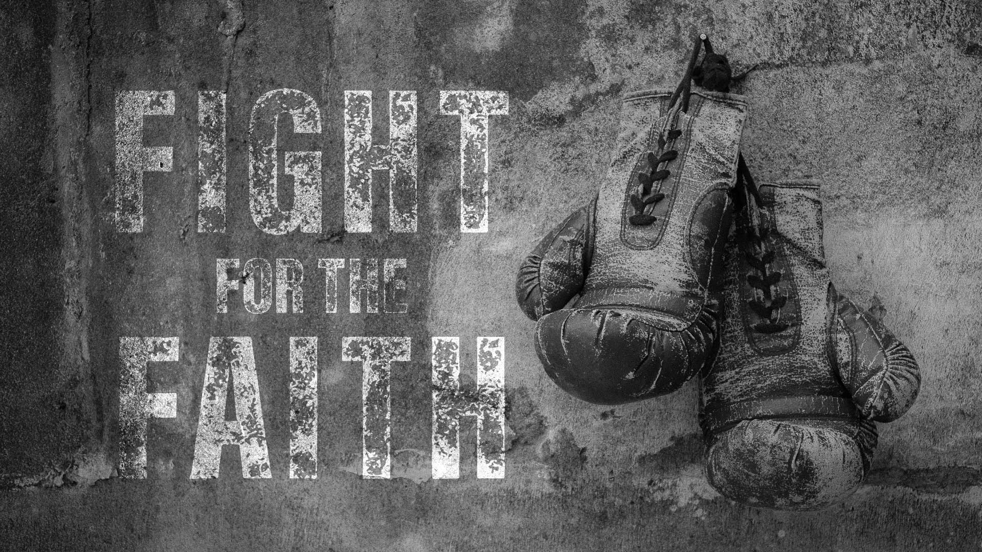 Fight for the Faith