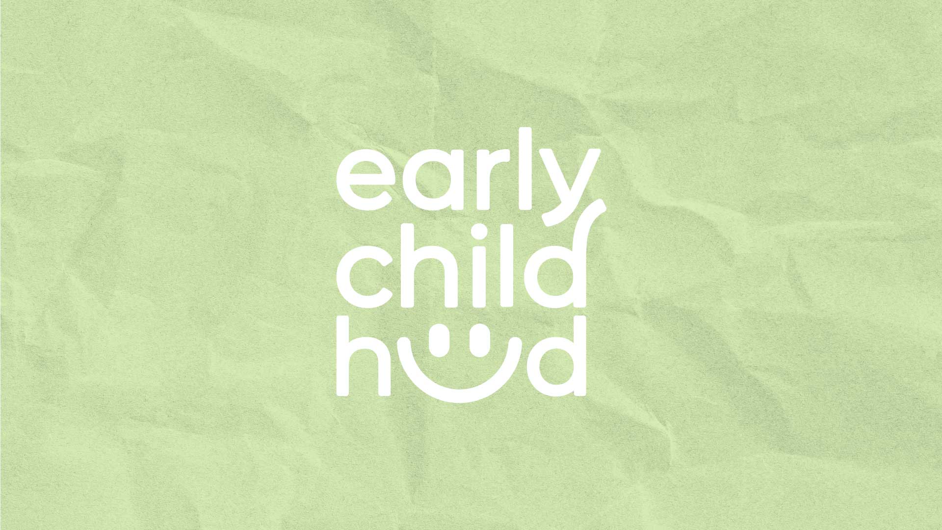 Early Childhood