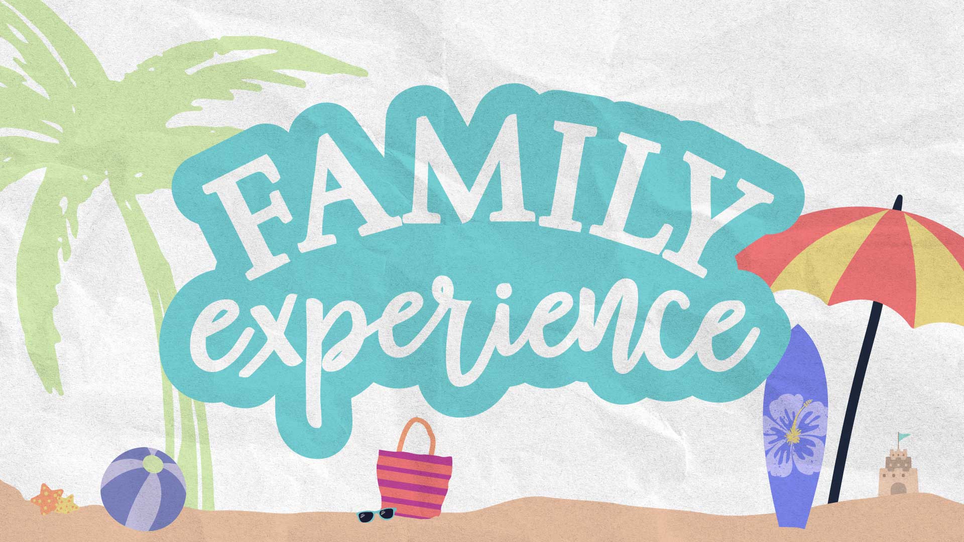 Family Experience Summer Kickoff