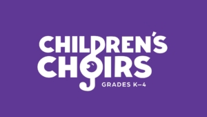 Children's Choirs: Grades K-4