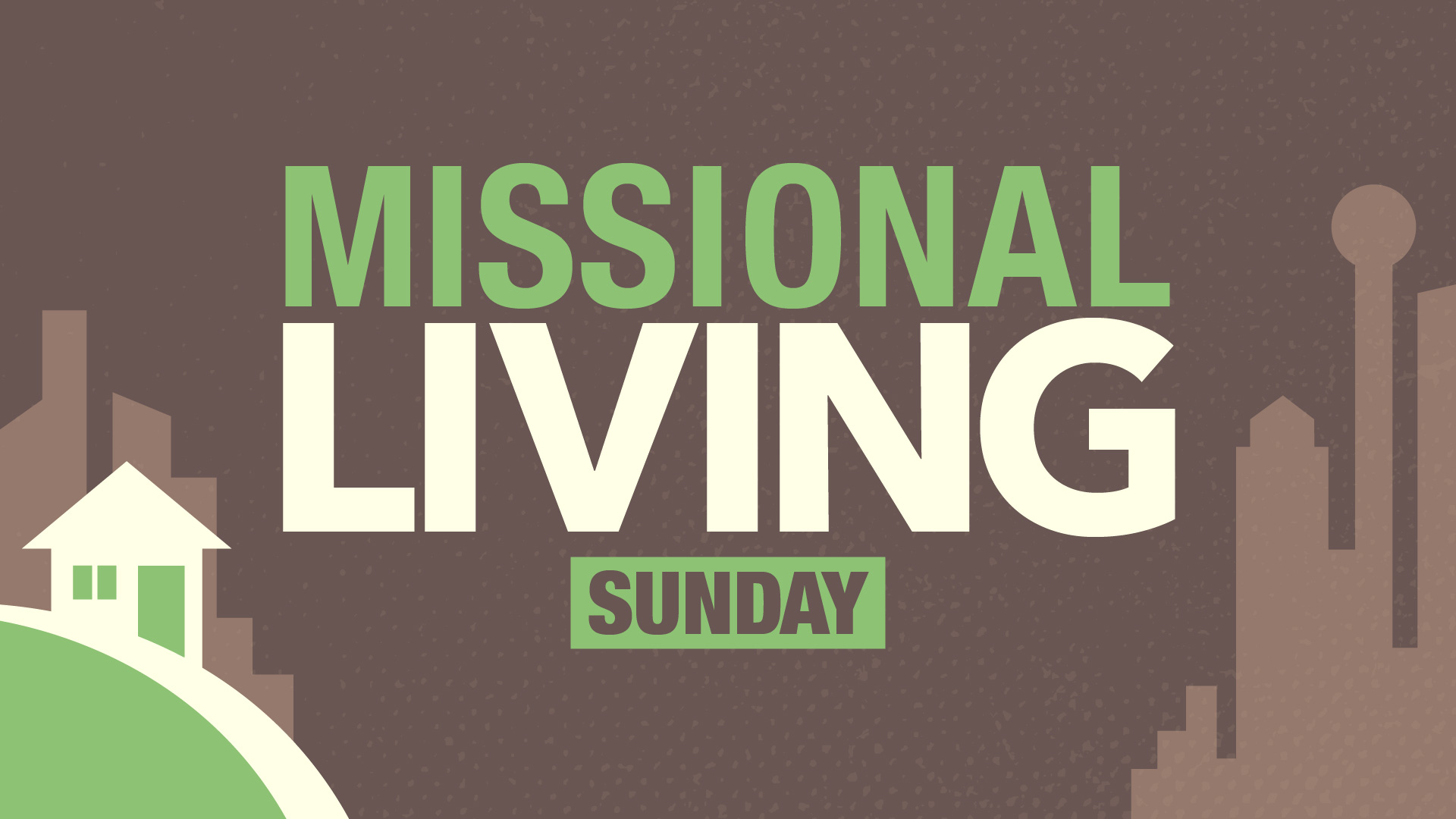 Missional Living Sunday