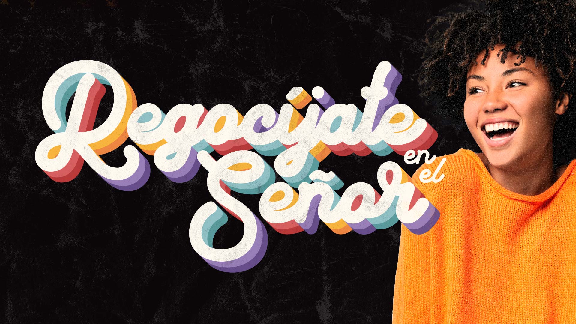 Regocíjate en el Señor