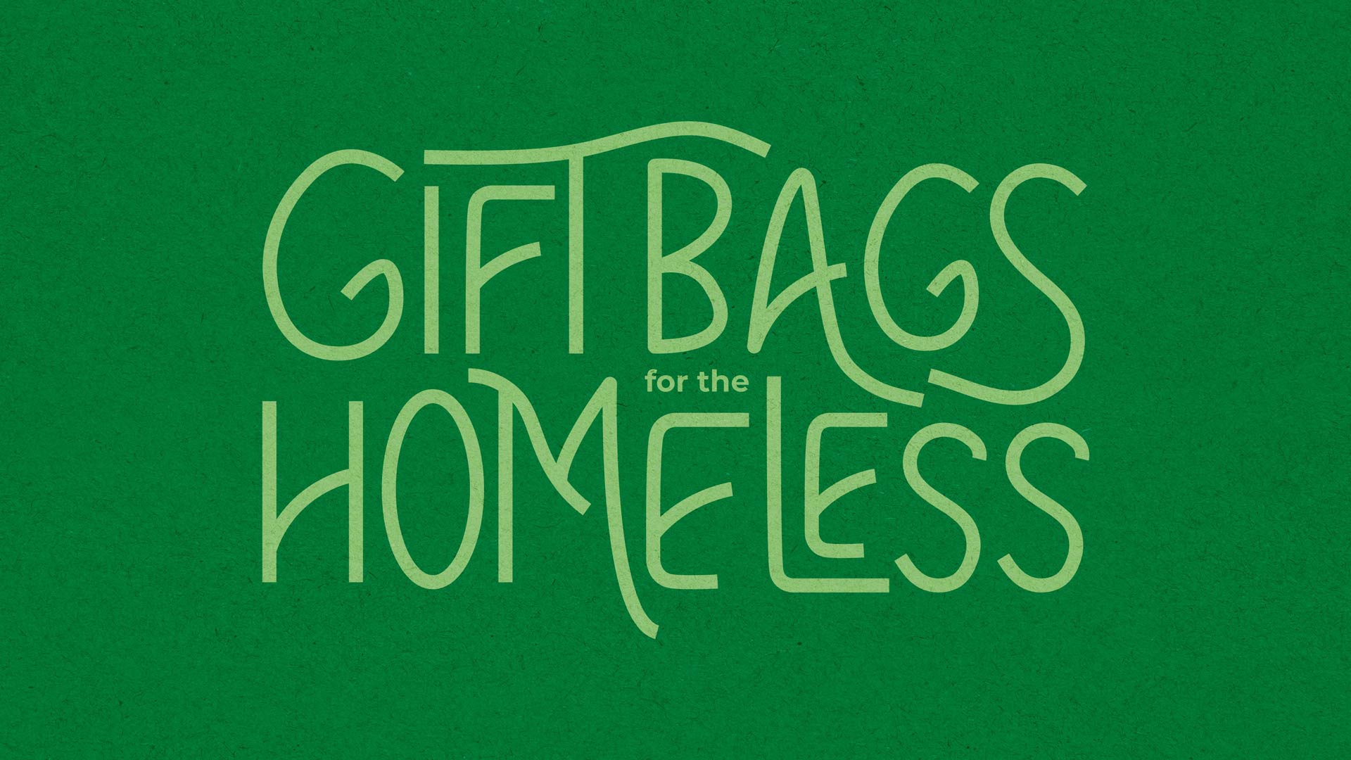 Gift Bags Drive for the Homeless