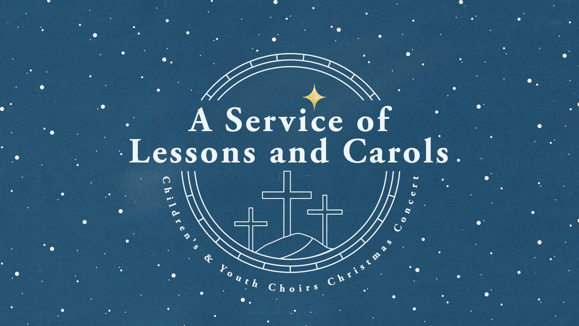 A Service of Lessons and Carols Christmas Concert