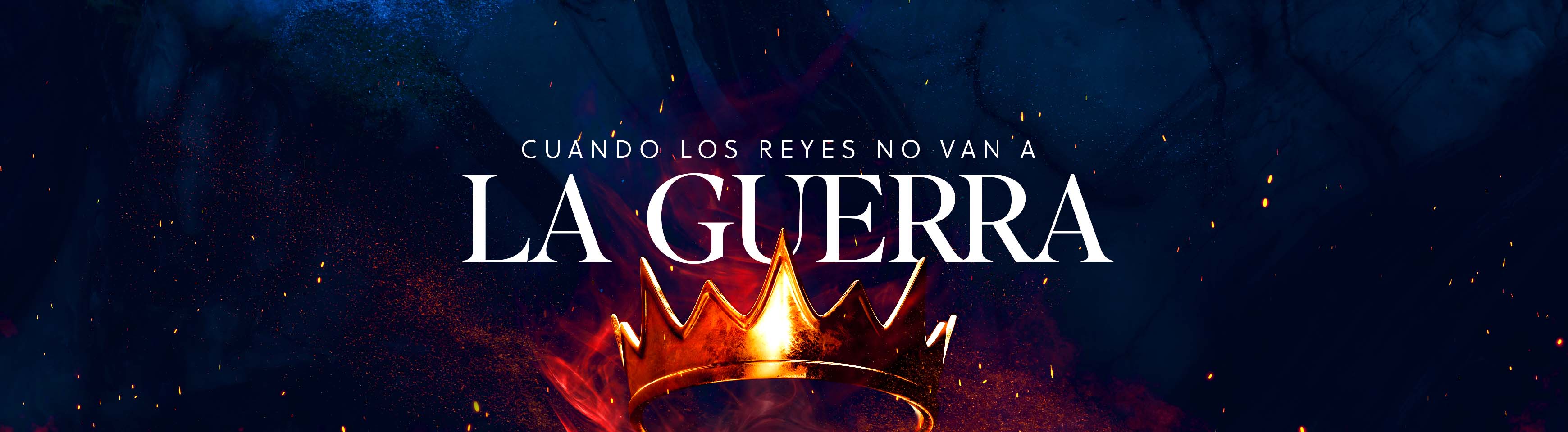 Cuando los Reyes no Van a la Guerra